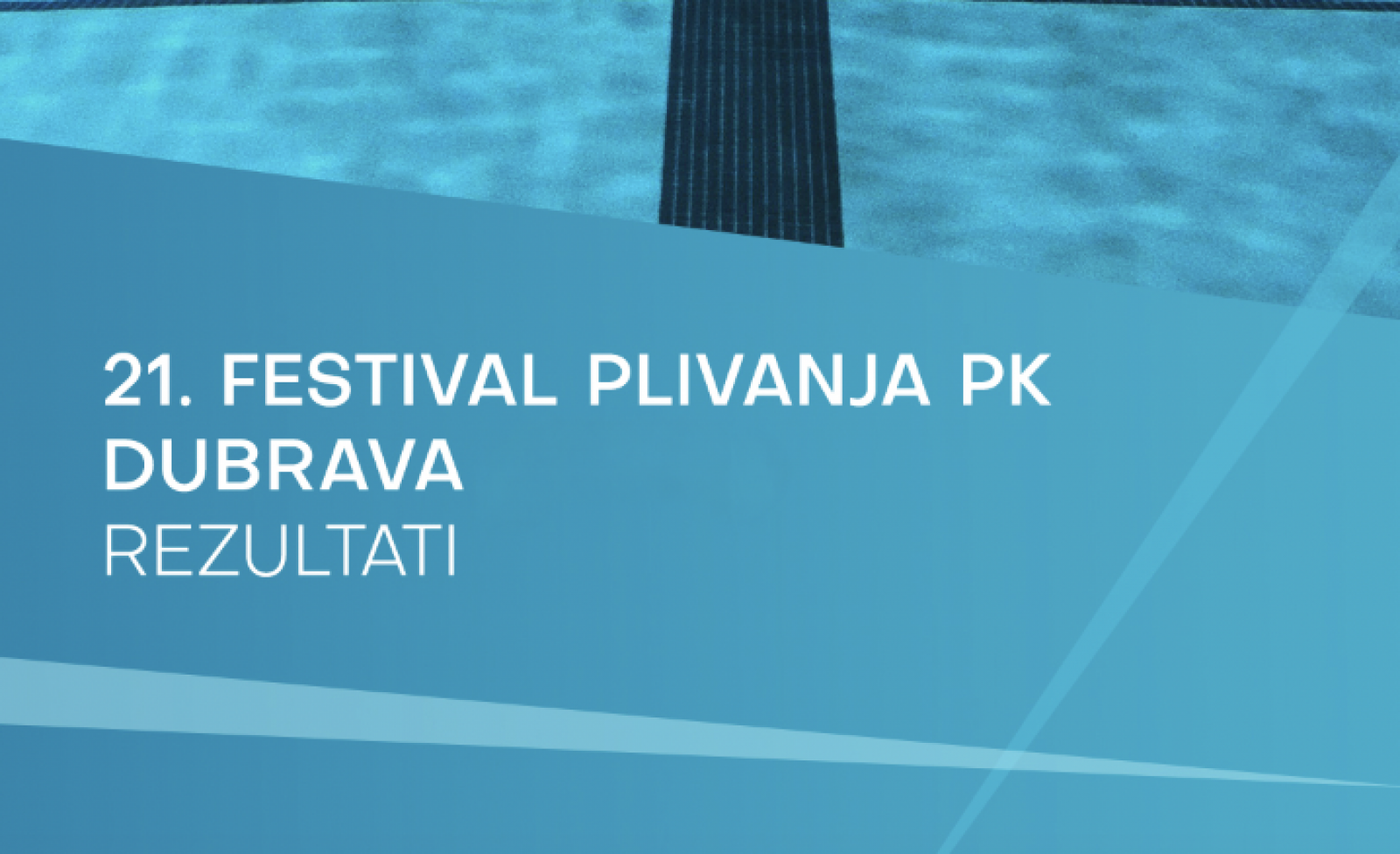 21. Festival plivanja PK Dubrava u Zagrebu – odlični rezultati naših plivača