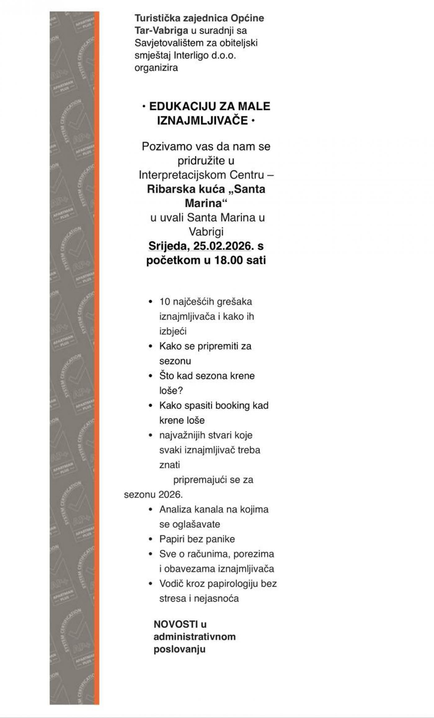 Turistička zajednica Općine Tar-Vabriga u suradnji sa Savjetovalištem za obiteljski smještaj Interligo d.o.o. organizira