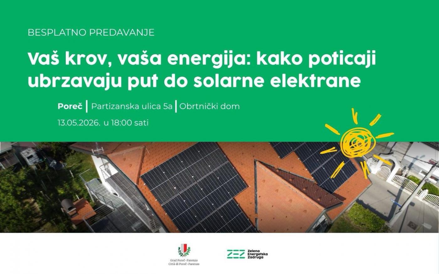 Vaš krov vaša energija - kako poticaji ubrzavaju put do solarne elektrane - besplatno predavanje za građane