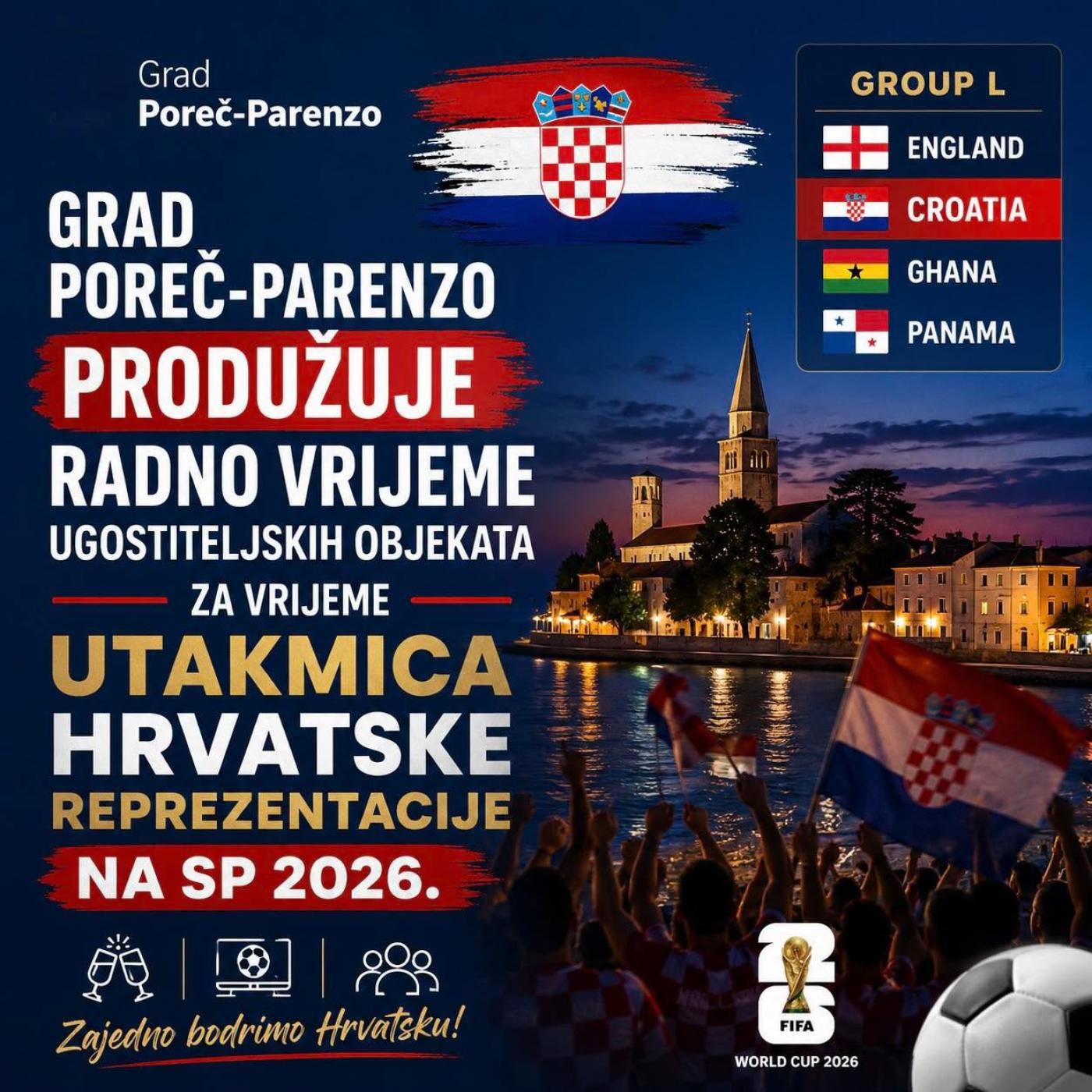 Grad Poreč-Parenzo produžuje radno vrijeme ugostiteljskih objekata za vrijeme utakmica hrvatske reprezentacije na SP 2026.
