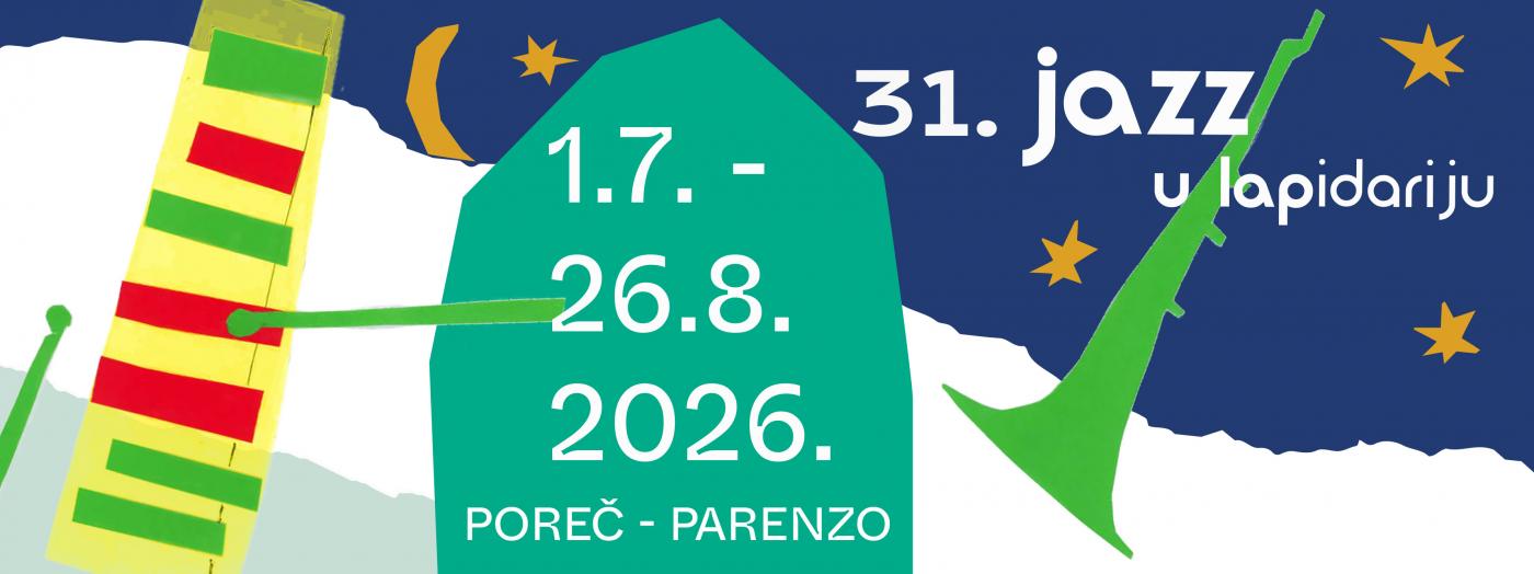 31. Jazz u Lapidariju donosi ljetne večeri vrhunskog jazza u Poreču (1. 7. – 26. 8. 2026.)