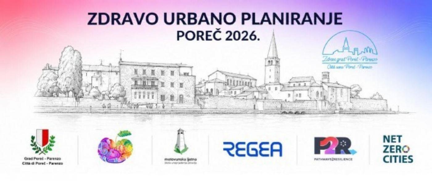 Sudjelujte u 12. izdanju stručnog seminara Zdravo urbano planiranje Poreč 2026